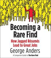   Becoming a Rare Find