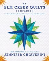   An Elm Creek Quilts Companion