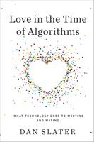   Love in the Time of Algorithms