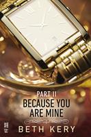   Because You Are Mine Part II
