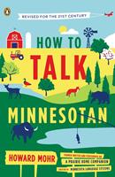   How to Talk Minnesotan