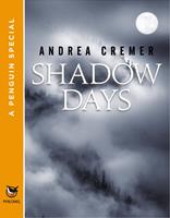   Shadow Days