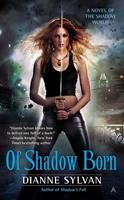   Of Shadow Born