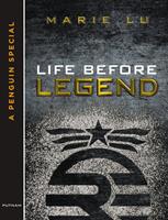  Life Before Legend