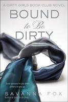   Bound to be Dirty