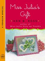   Miss Julia's Gift
