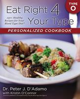   Eat Right 4 Your Type Personalized Cookbook Type O