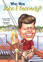   Who Was John F. Kennedy?