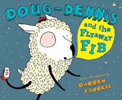   Doug-Dennis and the Flyaway Fib