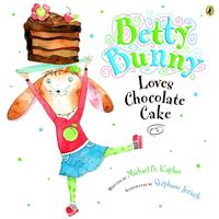   Betty Bunny Loves Chocolate Cake