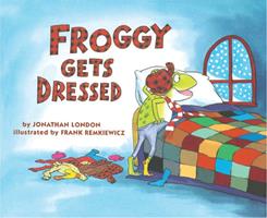   Froggy Gets Dressed