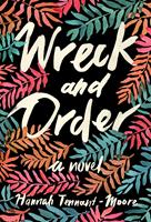   Wreck and Order