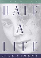   Half a Life