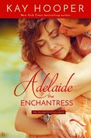   Adelaide, the Enchantress