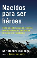   Nacidos para ser héroes