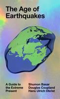   The Age of Earthquakes