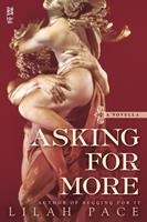  Asking for More