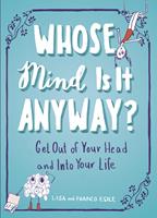   Whose Mind Is It Anyway?