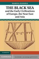   The Black Sea and the Early Civilizations of Europe, the Near East and Asia