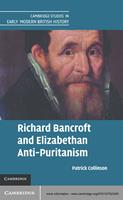   Richard Bancroft and Elizabethan Anti-Puritanism