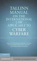 Tallinn Manual on the International Law Applicable to Cyber Warfare
