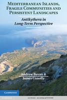   Mediterranean Islands, Fragile Communities and Persistent Landscapes