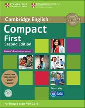Compact first. Student's book-Workbook. Without answers. Con CD Audio. Con e-book. Con espansione online. Con CD-ROM