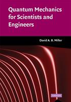   Quantum Mechanics for Scientists and Engineers