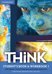 Think. Student's book-Workbook-Extra dig. Con e-book. Con espansione online. Vol. 1
