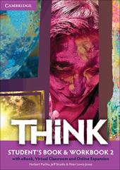 Think. Student's book-Workbook-Extra dig. Con e-book. Con espansione online. Vol. 2