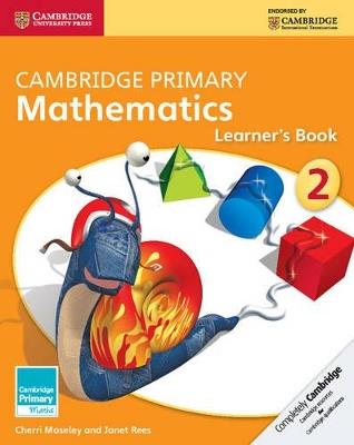 CAMBRIDGE PRIMARY MATHEMATICS LEARNER'S BOOK 2 - AA VV - Libro | Libraccio.it