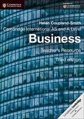 Cambridge International AS and A Level Business. Teacher's Resource. CD-ROM