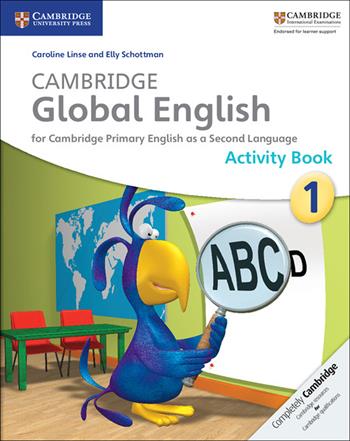 CAMBRIDGE GLOBAL ENGLISH ACTIVITY BOOK STAGE 1 - AA VV - Libro | Libraccio.it