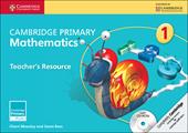 Cambridge Primary Mathematics. Teacher's Resource Book 1. Con CD-ROM