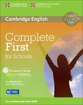 Complete first certificate for schools. Student's book without answer. Con CD-ROM. Con espansione online