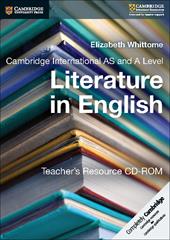 Cambridge International AS and A Level Literature in English. Teacher's Resource. CD-ROM