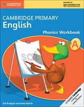 Cambridge primary English phonics. Con espansione online. Con libro: Workbook. Vol. A