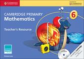 Cambridge Primary Mathematics. Teacher's Resource Book 6. Con CD-ROM