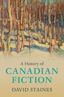   A History of Canadian Fiction