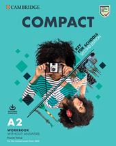 Compact key for schools. For the revised exam from 2020. A2. Student's pack. Con espansione online. Con File audio per il download