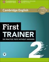 First trainer. Level B2. Six practice tests. Student's book without Answers. Con espansione online. Con File audio per il download