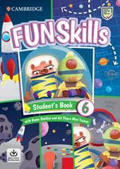 Fun skills. Level 6 Flyers. Student's book. Con Home booklet e Mini trainer. Con e-book. Con espansione online. Con File audio per il download