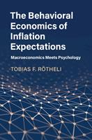   The Behavioral Economics of Inflation Expectations