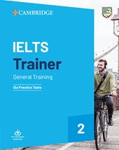 IELTS trainer 2 General training. Six practice tests with answers. Vol. 2