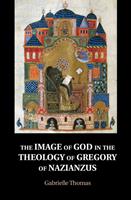   The Image of God in the Theology of Gregory of Nazianzus