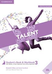 Talent. B2-C1. Student's book-Workbook. Con Exam toolkit. Con e-book. Con espansione online. Vol. 3: B2