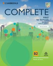 Complete First for schools. Workbook without answers. Con Audio