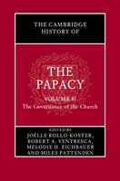   The Cambridge History of the Papacy: Volume 2, The Governance of the Church