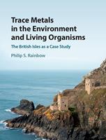   Trace Metals in the Environment and Living Organisms