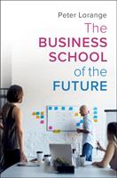   The Business School of the Future